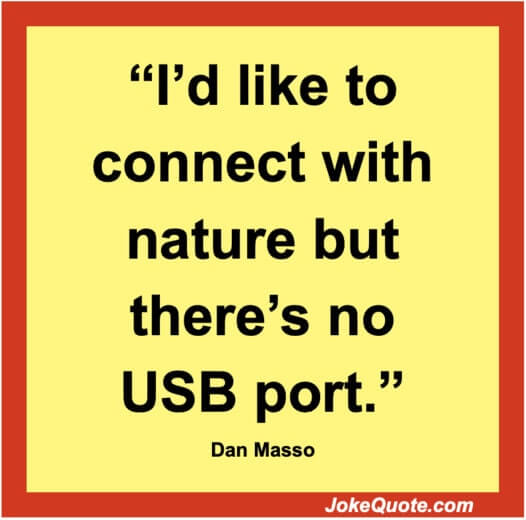 Funny Nature Quotes and Earth Day Quotes Funny Nature Quotes and Earth Day Quotes
