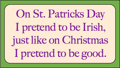 Banner with St Patricks Day Jokes, St. Patricks Day saying Banner with caption: "On St. Patricks Day I pretend to be Irish, just like at Christmas I pretend to be good."